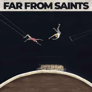 Far from saints
